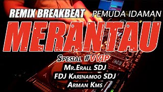 Download Lagu DJ MERANTAU / AKU AKAN PULANG (RyanInside Remix) #VVIP Arman Kms , Mr.Erall SDJ & FDJ Karinamoo SDJ MP3