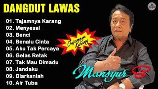 Download Lagu TAJAMNYA KARANG - KUMPULAN DANGDUT VIRAL PILIHAN MANSYUR S || DANGDUT LAWAS TERBAIK SEPANJANG MASA MP3 Download Lagu TAJAMNYA KARANG - KUMPULAN DANGDUT VIRAL PILIHAN MANSYUR S || DANGDUT LAWAS TERBAIK SEPANJANG MASA MP3