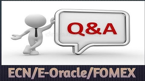 Q&A in ECN/E-Oracle/FOMEX