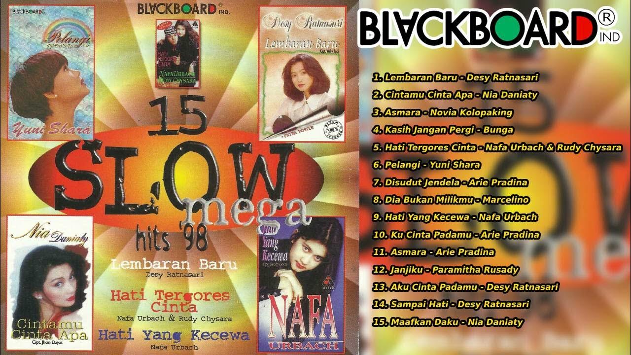 15 Slow Mega Hits 98 - Desy Ratnasari, Nia Daniaty, Nafa Urbach