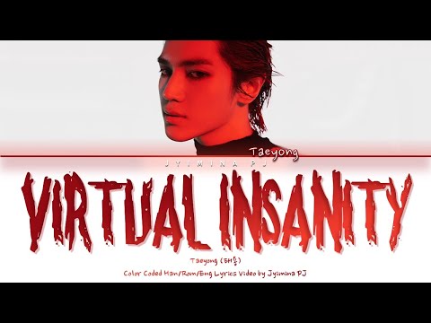 TAEYONG (태용) - 'Virtual Insanity' Lyrics (Color Coded_Han_Rom_Eng)