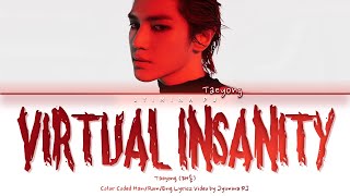 TAEYONG (태용) - &#39;Virtual Insanity&#39; Lyrics (Color Coded_Han_Rom_Eng)