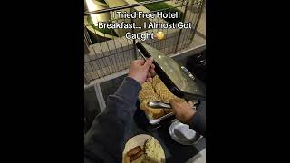 I Tried Free Hotel Breakfast… I Almost Got Caught 😳