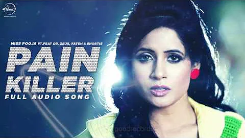 Painkiller (Full Audio Song) | Miss Pooja | Punjabi Song Collection | Speed Records