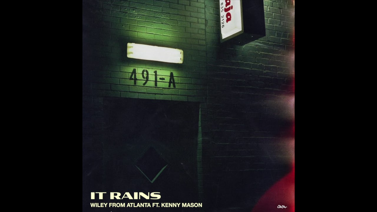 John Wiley Rains Wiley from Atlanta - It Rains ft. Kenny Mason (Official Audio) - YouTube