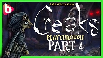 CREAKS - Walkthrough PART 4 - no commentary