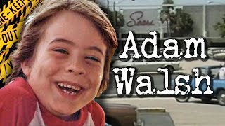 Adam Walsh | The child abduction and murder that changed the country