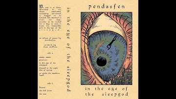 in the eye of the sleepgod - pendasfen [Dungeon Synth/Dark Synth/Psychedelic/Dark Ambient]