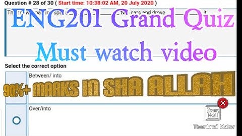 Eng201 Grand Quiz Fall 2020