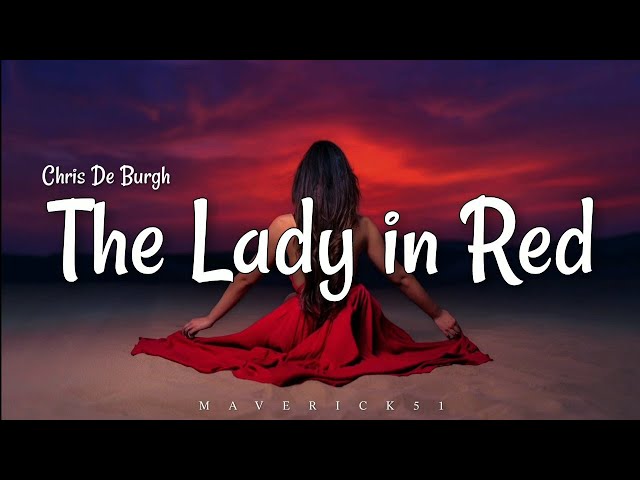 Chris De Burgh - The Lady in Red (LYRICS) ♪ class=