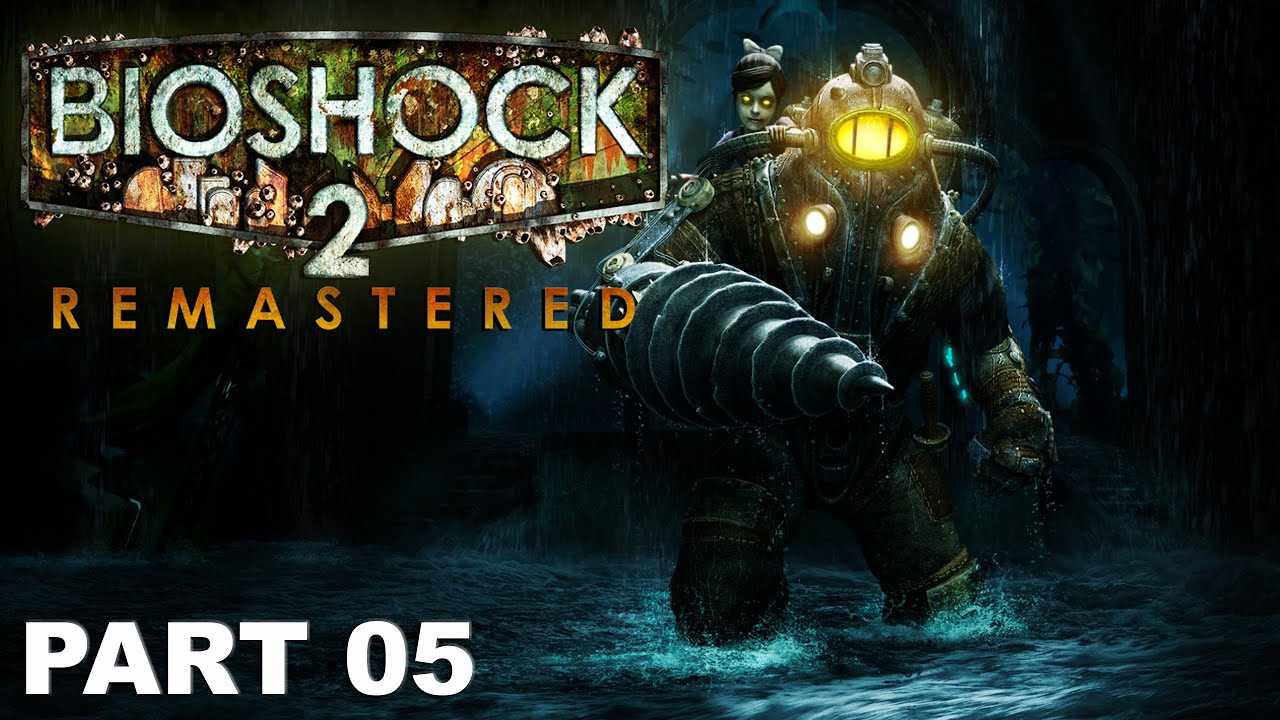 bioshock 2 remastered crash to desktop bioshock 2 remastered crash to desktop