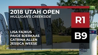 2018 Utah Open •R1•B9 • Lisa Fajkus • Paige Bjerkaas • Catrina Allen • Jessica Weese