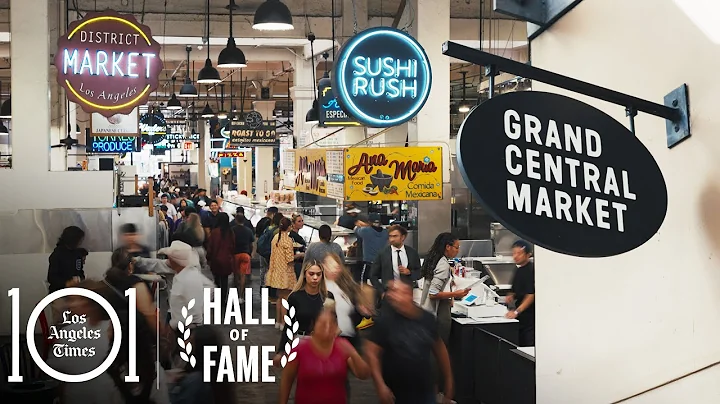 Grand Central Market and its bustling food community | Hall of Fame Restaurants