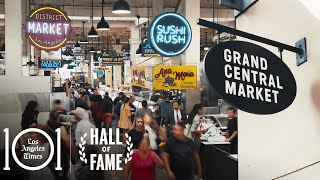 Grand Central Market and its bustling food community | Hall of Fame Restaurants by Los Angeles Times Food 4,645 views 4 months ago 3 minutes, 51 seconds