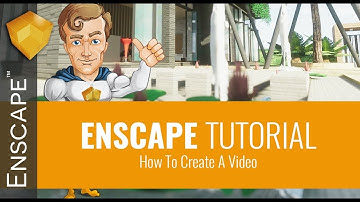 Enscape - How To Create A Video
