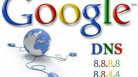 Cách đổi DNS để vào mạng nhanh hơn