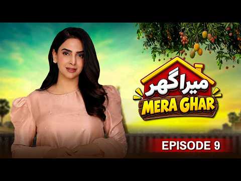 Mera Ghar — Episode 9