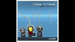 Vibe Tribe - Wise Cracks