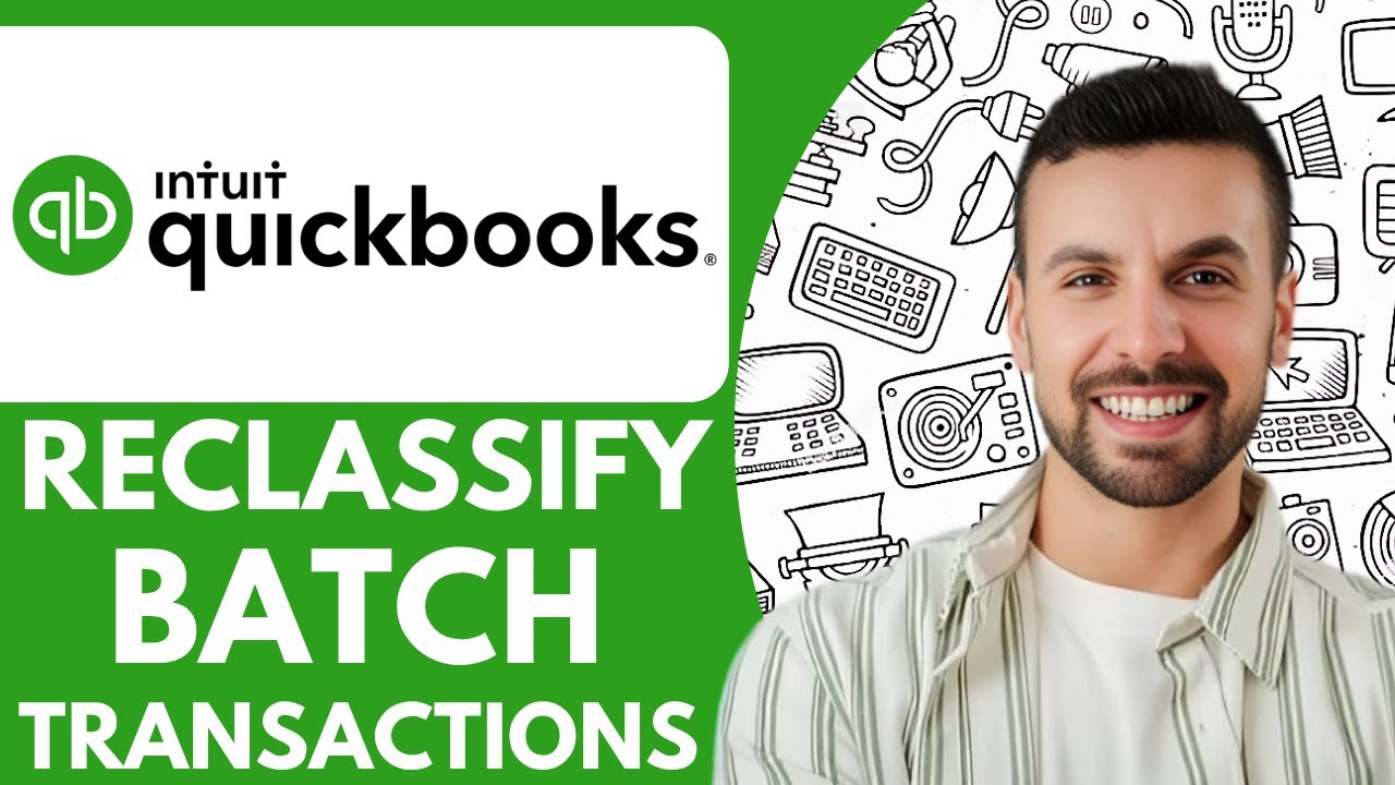 How to Reclassify Batch Transactions in Quickbooks - 2025 (NEW METHOD ...