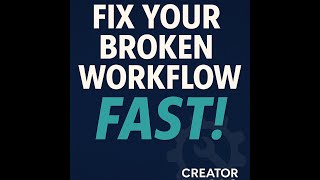 How To Fix Your Broken Workflow Fast! | Creator Ops