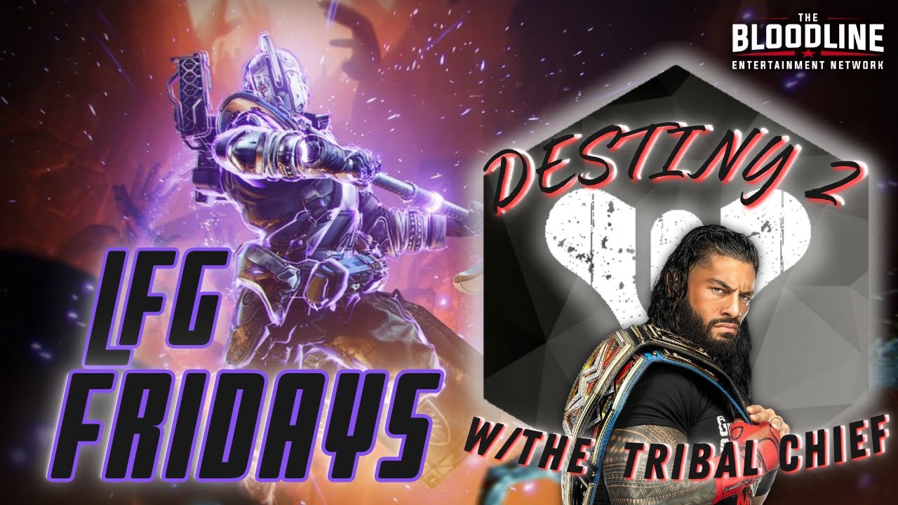 🩸LFG Fridays🩸| The Last Multi-stream | Gaming w/The Bloodline| #fps #destiny2 #robloxlive