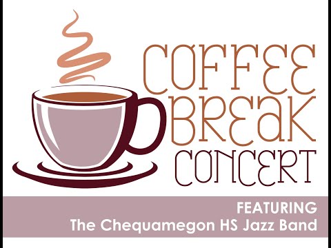 2021 Chequamegon High School Coffee Break Concert