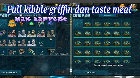 full kibble griffin and taste meat | req by angkross gaming | max harvest | ark mobile