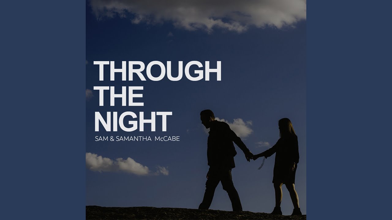 在 YouTube 上观看 Through the Night