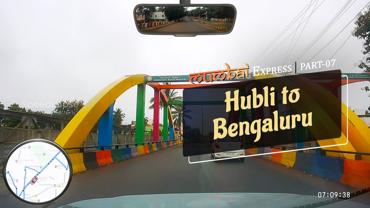 Hubli to Bengaluru Part 7 ChennaiMumbai Road Trip Car Drive timelapse YouTube