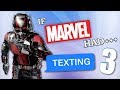 If Marvel Had Texting 3