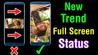 New Trend | Make Full Screen Whatsapp Status | Techy Tech Sachin screenshot 4