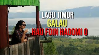 Lagu Galau Timor HAU FOIN HADOMI O