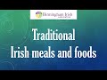 Traditional Irish meals and foods