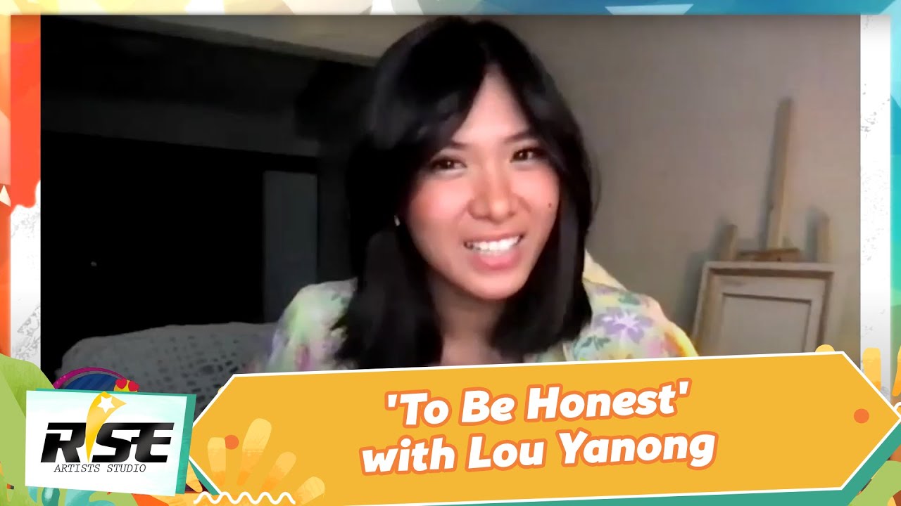 'To Be Honest' with Lou Yanong | We Rise Together