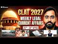 CLAT 2027 Weekly Legal Current Affairs | Top Legal Updates (20–26 April) LegalEdge