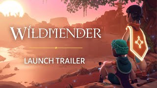 Wildmender | Launch Trailer