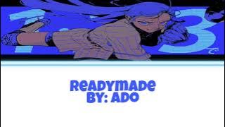 Readymade [by:Ado]
