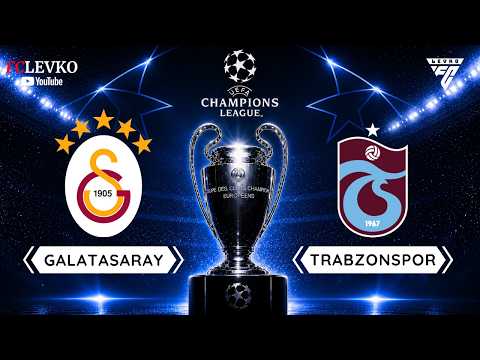 GALATASARAY VS TRABZONSPOR ŞAMPİYONLAR LİGİ FİNAL MAÇI SİMÜLASYONU 25/26 | TÜRKÇE SPİKER FC 26 HD