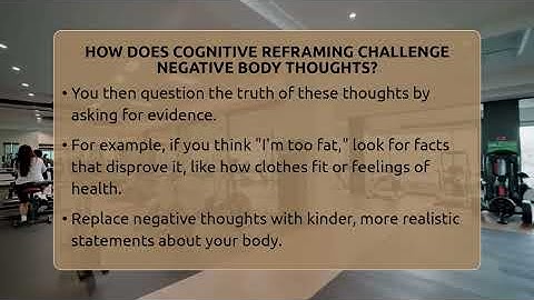 How Does Cognitive Reframing Challenge Negative Body Thoughts? - Inside Body Image