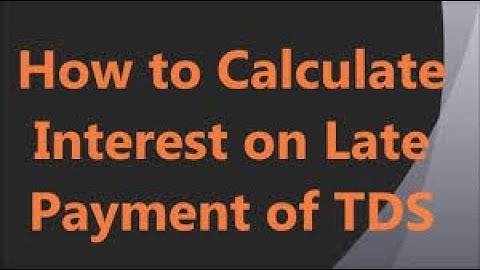 HOW TO CALCULATE INTEREST ON TDS LATE DEPOSIT | INTEREST KAISE CALCULATE KARE | TDS SEC 201(1A).