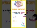 Derivada de una CONSTANTE - DERIVADAS DESDE CERO