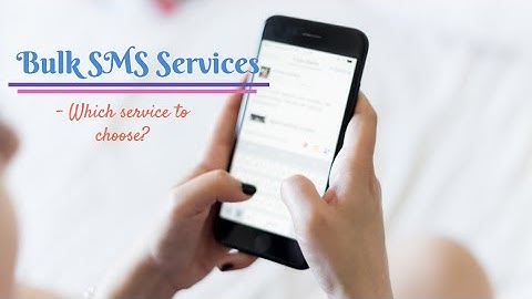 Bulk SMS Service - Which service to choose? (Usecase - Fashion designer)