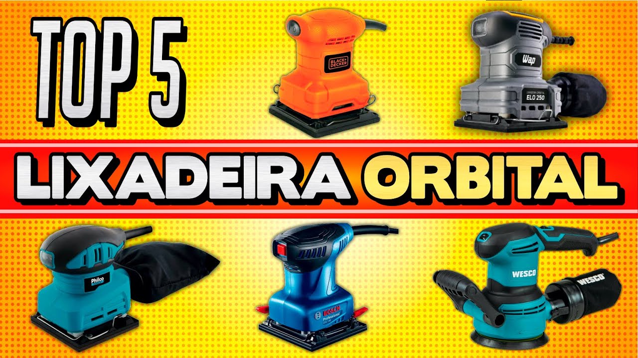 Qual a MELHOR Lixadeira Orbital em 2024? Bosch, Black Decker, Philco ...