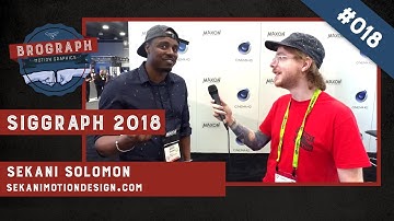 Siggraph 2018 - Sekani Solomon