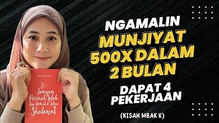 Baca Munjiyat 500x dalam 2 bulan bisa dapat 4 pekerjaan sekaligus !