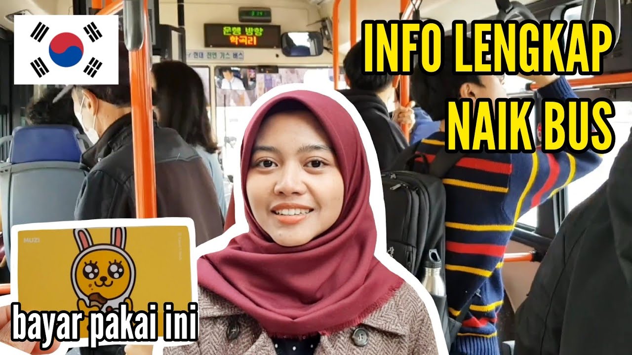 CARA NAIK BUS DI KOREA SELATAN 
