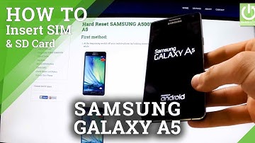How to insert SIM card and Micro SD card in SAMSUNG A500F Galaxy A5