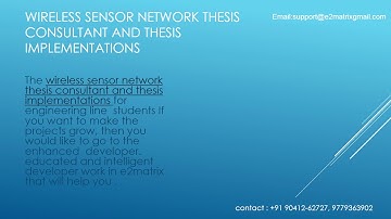 Wireless Sensor Network Research  Thesis Helps M.tech and Phd - e2matrix