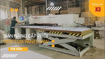 Máy Cưa Panel Saw Kết Hợp Bàn Nâng Lùa Phôi Tự Động Giá Rẻ Siêu Tiết Kiệm