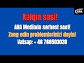 Diqqət! Xalqın səsi! ABA Mediaya zəng edin, problemlərinizi deyin!